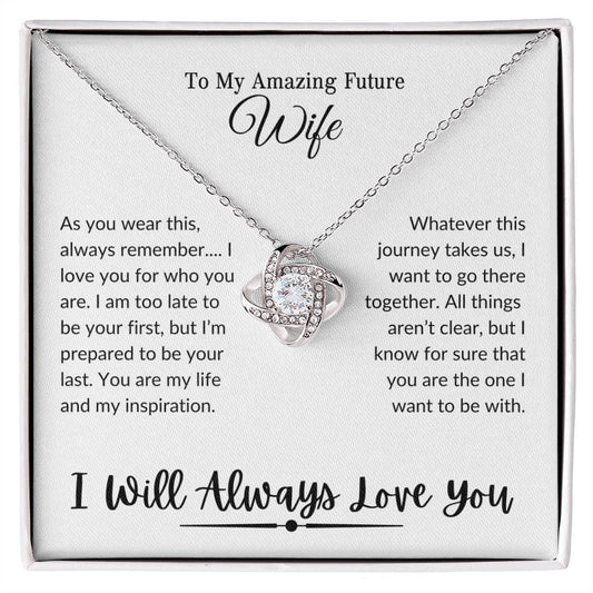 To My Amazing Future Wife | Love Knot Necklace